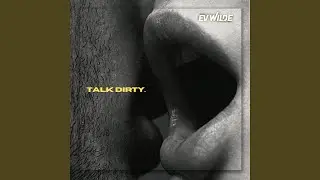 Talk Dirty