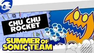 ChuChu Rocket! | SUMMER OF SONIC TEAM