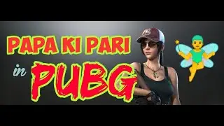 Papa Ki Pari Funny 😂 Video || Pubg Funny Video || Pubg Tiktok Funny Video720p #shorts