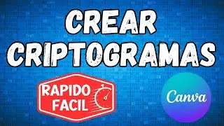 CREAR CRIPTOGRAMAS-RAPIDO Y FACIL-CANVA TUTORIAL-