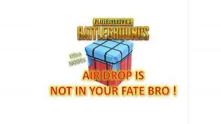 AIR Drop is Not in our fate | PUBG Malayalam Funny Moments