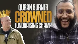 Quran Burner Crowned Best Fundraiser for Islam 2023 | $1 MILLION RAISED