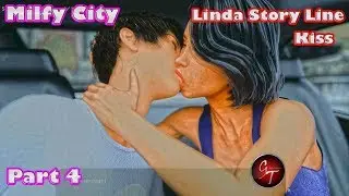 Milfy City Linda Story Line[18+] - Part #4(Linda Kiss In Car)