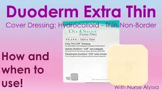 Duoderm Extra Thin : when and how to use