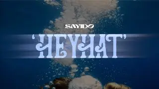 SAYIDO – HEYHAT (Official Music Video)