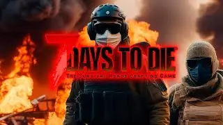 Семь дней для крика #1.1 | Кооп выживание 7 Days to Die на Безумце | Монтажируем