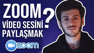 ZOOM BİLGİSAYARDAKİ VİDEO SESİ GÖRÜŞMEYE NASIL VERİLİR ? - EKRAN PAYLAŞIMI
