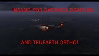 XPLANE 11 PBR GATEWICK DEPATURE