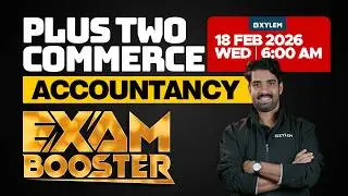PLUS TWO COMMERCE - ACCOUNTANCY: EXAM - BOOSTER | Xylem Plus Two Commerce