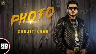Photo | Surjitkhan |(Official Video) | Beat Minister | Raj Kakra | New Punjabi Song 2017