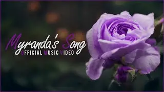 Myranda's Song (Official Music Video)