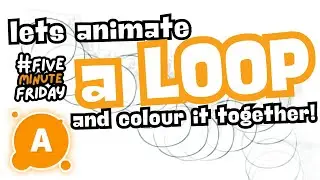 Making a Loop - Last Five Minute Friday of 2023! - AnimationClub School