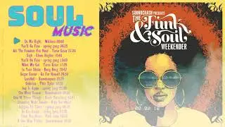 The Very Best Of Soul - Greatest Soul Songs Of All Time - Soul Music Playlist