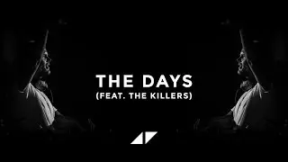 Avicii - The Days (feat. The Killers) [Live Version]