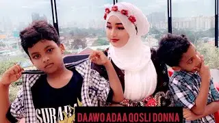 DAAWO ADAA QOSLI DONNA || SHEEKO CUSUB ||ADNA CHENNAL