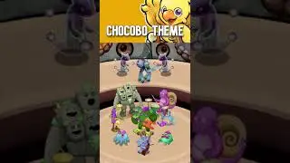 Chocobo Theme but My Singing Monsters