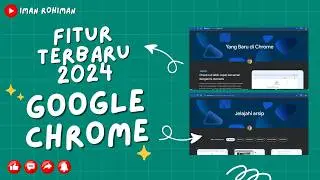 Fitur google chrome terbaru 2024