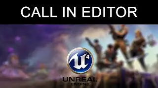 Call in Editor - Unreal Engine 4 Blueprint em Português - OqF #60
