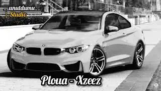 Ploua - Xzeez 2022 Remix