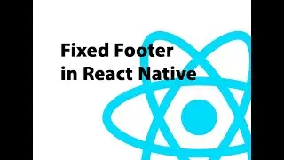 How to make Fixed Footer in React Native + RN v5!