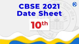 Class 10 Date Sheet 2021 CBSE Board | CBSE Date Sheet 2021 | Analysis | Kelvin