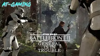 Star Wars: Battlefront II / Генерал в беде / ИГРОФИЛЬМ