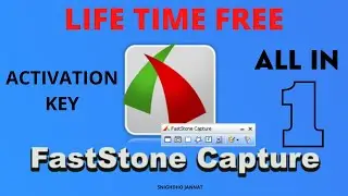 FastStone Capture Life Time Free Screen Recorder | Activation Key | No Cracks | 2022