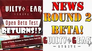 Second Open Beta test for Guilty Gear -Strive- accidentally confirmed!?