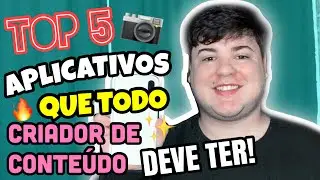 TOP 5 APPS QUE TODO CRIADOR DE CONTEÚDO PRECISA TER - Para criar conteúdo é ganhar seguidor