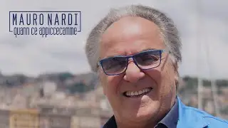 Mauro Nardi - Quann Ce Appiccecamme (Video Ufficiale 2019)