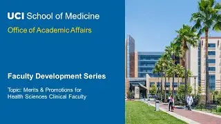 2024 Faculty Development Series- Merits and Promotions for Health Sciences Clinical Faculty