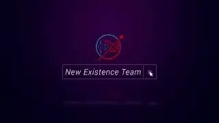 New Existence Team - Трейлер