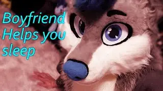 [Furry ASMR] Boyfriend calms you after a bad dream