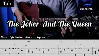 Ed Sheeran - The Joker And The Queen - Fingerstyle Guitar Tutorial - TAB ( Lyrics)
