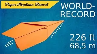 How to fold the World Record Paper Airplane | Official World Record