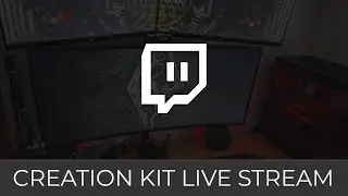 Live Stream (Skyrim Creation Kit)