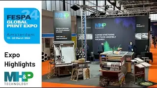 FESPA 2024 Amsterdam Highlights | MHP Technology