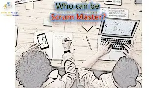 Who can be Scrum Master?