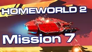 60FPS Отжали дестры, черти!!! Homeworld 2  : Remastered - Missions: 7 Прохождение на русском