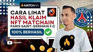 ✅ CARA MENAMPILKAN HASIL KLAIM NFT MATCHAIN PARIS SAINT - GERMAIN F.C.
