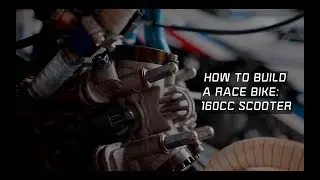 RACEBIKE BUILD: 160cc SCOOTER RACEBIKE! A Beginner's Guide