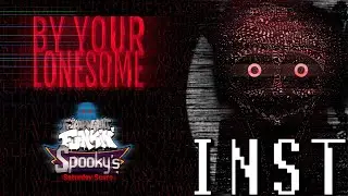 [FNF] INSTRUMENTAL By Your Lonesome — Spooky's Saturday Scare