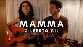Mamma - Gilberto Gil (Cover part. João Vaz)