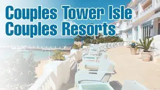 Couples Tower Isle - Couples Resorts