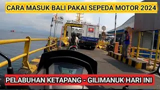 UPDATE | SITUASI | PELABUHAN | KETAPANG BANYUWANGI | SIANG HARI INI
