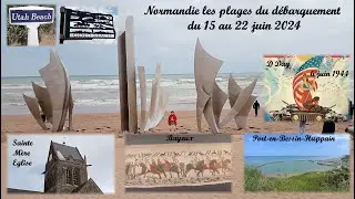 Normandie les plages du débarquement du 15 au 22 juin 2024