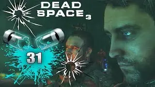 DEAD SPACE 3 - Let’s Play - Part 31