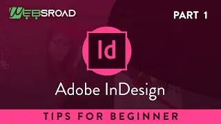 Get Started with 10 InDesign Tips for Beginner (Part 1)