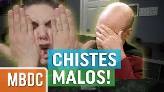 Chistes Que Te Harán Reír De Tan Malos Que Son - MBDC#4