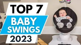 Top 7 Best Baby Swings 2023